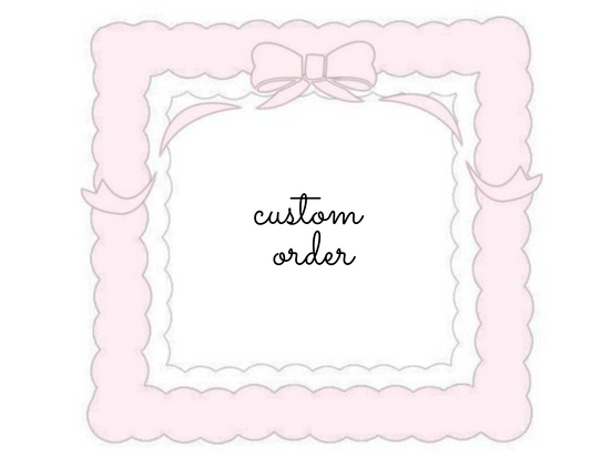 custom order